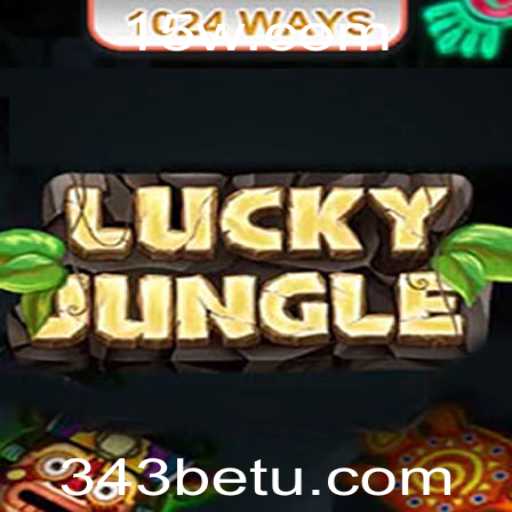 LuckyJungle1024: Descubra o Mundo Emocionante do Jogo com 343bet